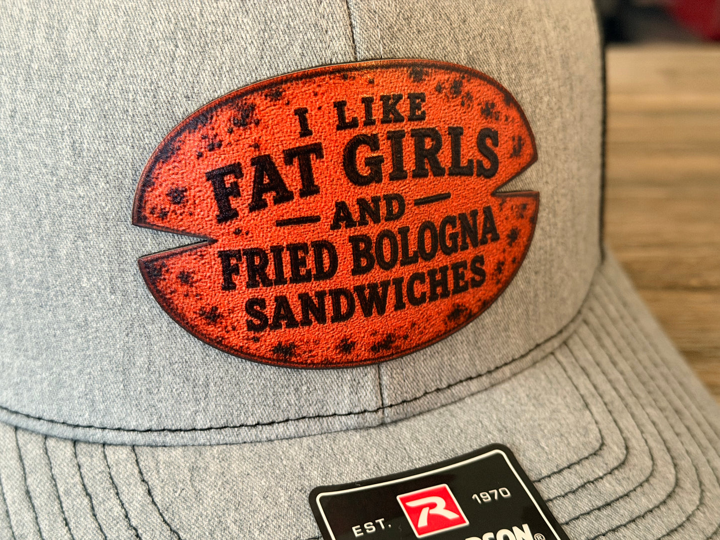 I like Fat Girls and Fried Bologna Sandwiches Richardson 112 SnapBack Cap