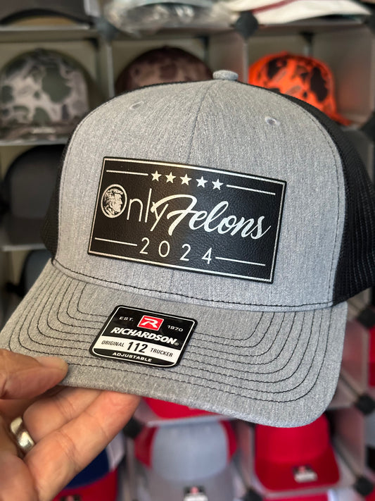 Only Felons 2024 Trump Richardson 112 SnapBack Cap.